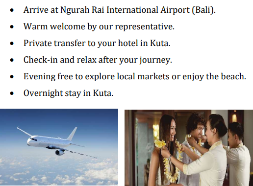 Day 1: Arrival & Transfer Kuta to Hotel